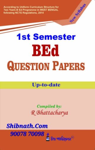 B.Ed 1st Semester Book BEd Question Papers by R Bhattacharya, Version English and Bengali, Rita Publication