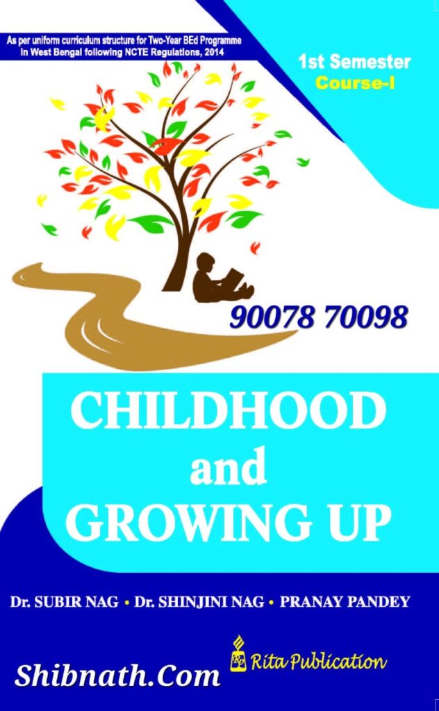 B.Ed 1st Semester Book Childhood And Growing Up By Dr. Subir Nag, Dr ...