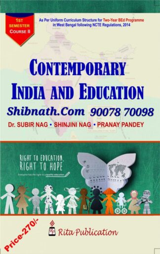 B.Ed 1st Semester Book Contemporary India and Education by Dr. Subir Nag, Ms. Shinjini Nag, Mr. Pranay Pandey Rita Publication