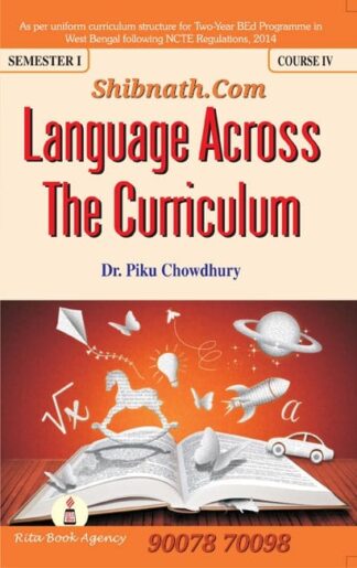B.Ed 1st Semester Book Language Across the Curriculum by Dr. Piku Chowdhury Rita Publication
