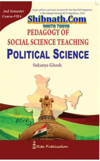 B.Ed 2nd Semester Book Pedagogy of Social Science Teaching Political Science by Sukanya Ghosh Rita Publication