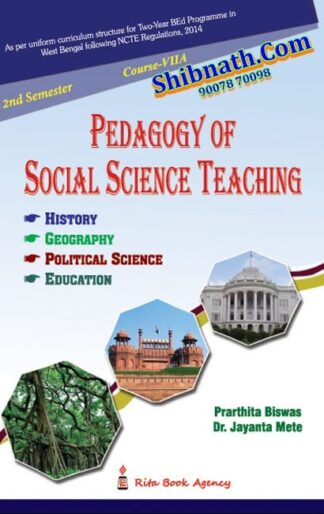 B.Ed 2nd Semester Book Pedagogy of Social Science Teaching by Dr. Jayanta Mete, Dr.Prarthita Biswas Rita Publication