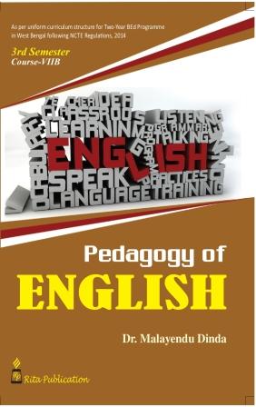 B.Ed 3rd Semester Book Pedagogy of English by Dr. Malayendu Dinda Rita Publication