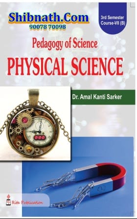 B.Ed 3rd Semester Book Pedagogy of Science Teaching Physical Science by Dr. Amal Kanti Sarker Rita Publication
