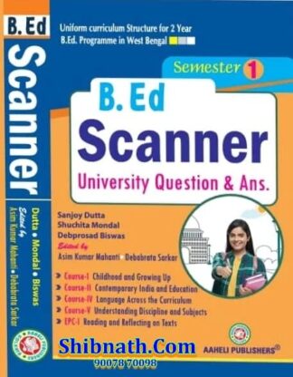 B.Ed 1st Semester BEd Scanner 2023 Aaheli Publishers Ashim Kumar Mahanti, Debabrata Sarkar English Course-I, II, IV, V, EPC-I