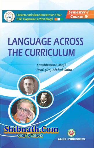 B.Ed 1st Semester Language Across the Curriculum Aaheli Publishers Sambhunath Maji, Prof. Dr. Birbal Saha English Version Course-IV